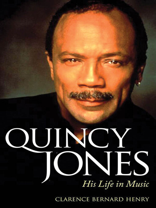 Title details for Quincy Jones by Clarence Bernard Henry - Available